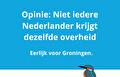 Opinie: Niet iedere Nederlander krijgt dezelfde overheid